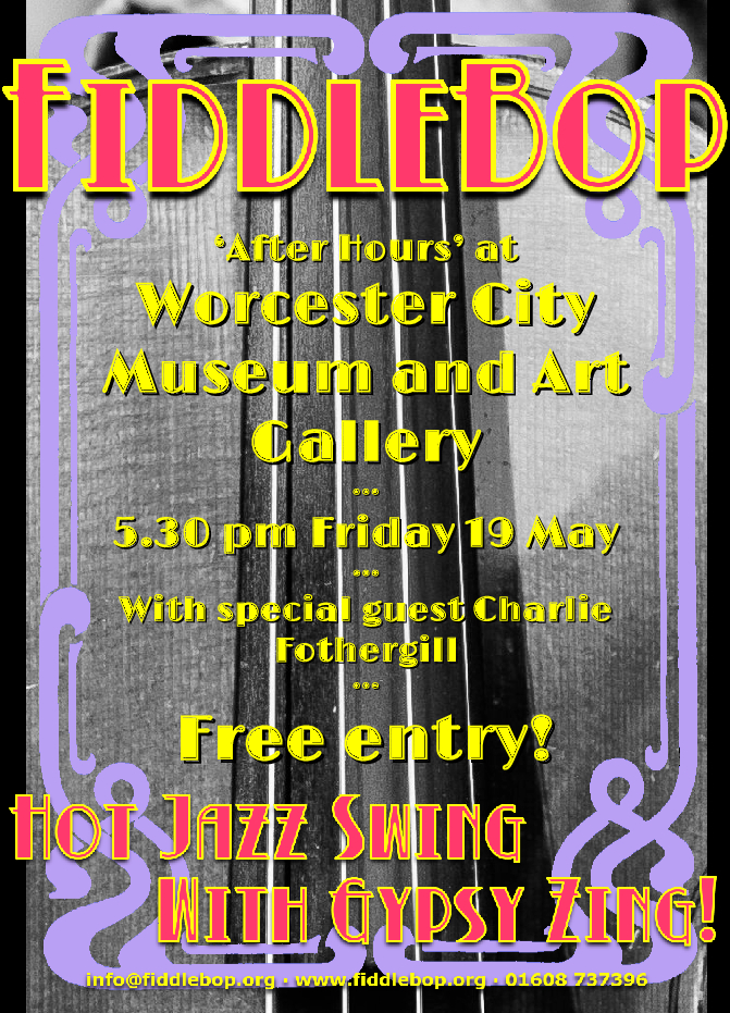 FiddleBop at Worcester Art Gallery and Museum, Friday 19 May 2017