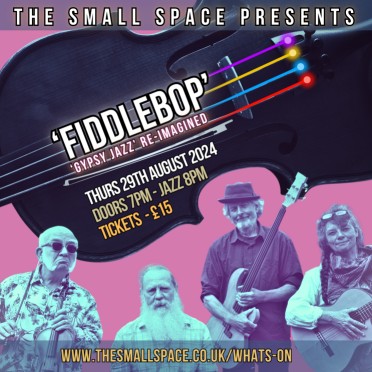 Poster for FiddleBop at The Small Space Theatre, August 2024